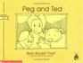 Peg and Ted (Bob Books First!, Level A, Set 1, Book 10))