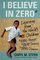 I Believe in ZERO: Learning From the World's Children