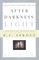 After Darkness, Light: Distinctives of Reformed Theology--Essays in Honor of R.C. Sproul