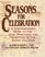 Seasons for Celebration: A Contemporary Guide to the Joys, Practices, and Traditions of the Jewish Holidays