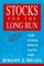 Stocks for the Long Run: A Guide to Selecting Markets for Long-Term Growth