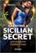 Carrying a Sicilian Secret (Notorious Mediterranean Marriages, Bk 2) (Harlequin Presents, No 4273)