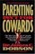 Parenting Isn't For Cowards