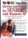 Internet and E-mail for Seniors with Windows XP: For Senior Citizens Who Want to Start Using the Internet (Computer Books for Seniors series)