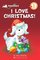 I Love Christmas! (Noodles) (Scholastic Reader Level 1)