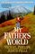 My Father's World (The Journals of Corrie Belle Hollister, Book 1)