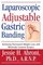 Laparoscopic Adjustable Gastric Banding : Achieving Permanent Weight Loss with Minimally Invasive Surgery