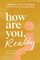 How Are You, Really?: Living Your Truth One Answer at a Time
