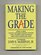 Making the Grade: How a New Youth Apprenticeship System Can Change Our Schools and Save American Jobs