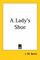 A Lady's Shoe