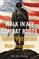 Walk in My Combat Boots: True Stories from America's Bravest Warriors