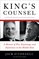 King's Counsel: A Memoir of War, Espionage and Diplomacy in the Middle East