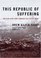 This Republic of Suffering: Death and The American Civil War