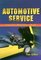 Automotive Service: Inspection, Maintenance, and Repair (Automotive Service: Inspection, Maintenance, Repair)