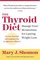 The Thyroid Diet: Manage Your Metabolism for Lasting Weight Loss