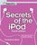 Secrets of the iPod (4th Edition) (TechTV)