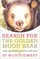 Search for the Golden Moon Bear: Science and Adventure in Pursuit of a New Species