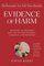 Evidence of Harm : Mercury in Vaccines and the Autism Epidemic: A Medical Controversy