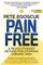 Pain Free: A Revolutionary Method for Stopping Chronic Pain (Revised and Updated Second Edition)