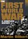 The First World War: A Complete History