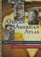 The African-American Atlas: Black History and Culture-An Illustrated Reference