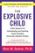 The Explosive Child: A New Approach for Understanding and Parenting Easily Frustrated, Chronically Inflexible Children (Fifth Edition)