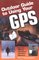 Outdoor Guide to Using Your GPS