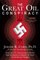 The Great Oil Conspiracy: How the U.S. Government Hid the Nazi Discovery of Abiotic Oil from the American People
