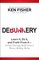 Debunkery: Learn It, Do It, and Profit from It - Seeing Through Wall Street's Money-Killing Myths