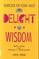 Nonfiction for Young Adults from Delight to Wisdom: From Delight to Wisdom