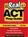 The Real ACT Prep Guide: The Only Official Prep Guide From The Makers Of The ACT (Real Act Prep Guide)