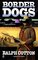 Border Dogs (Ranger, Bk 4)