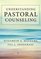 Understanding Pastoral Counseling