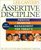 Assertive Discipline, 3rd Edition : Positive Behavior Management for Today's Classroom