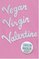 Vegan Virgin Valentine (V Valentine, Bk 1)