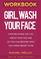 Workbook for Girl, Wash Your Face: Stop Believing the Lies About Who You Are so You Can Become Who You Were Meant to Be
