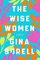 The Wise Women: A Novel