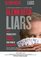 Liars: How Big-Government Progressives Teach Us to Lie About Ourselves