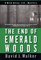 The End of Emerald Woods (Wild Onion Ltd. Mysteries)