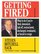 Getting Fired: What to Do If You're Fired, Downsized, Laid Off, Restructured, Discharged, Terminated, or Forced to Resign