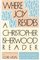 Where Joy Resides: A Christopher Isherwood Reader/30676