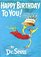 Happy Birthday to You By Dr. Seuss Collector's Edition