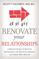 Renovate Your Relationships: A Proven Guide to Setting Boundaries and Building Bridges with Those Who Matter Most