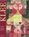 Paul Klee: Selected by Genius, 1917-33
