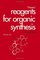 Fiesers' Reagents for Organic Synthesis, Volume 22