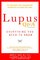 Lupus Q&A revised and updated, 3rd edition: Everything You Need to Know