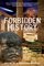 Forbidden History : Prehistoric Technologies, Extraterrestrial Intervention, and the Suppressed Origins of Civilization