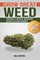 GROW GREAT WEED: Personal & Medical Marijuana Indoor/Outdoor Grower Big Bud Bible