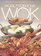 Better Homes and Gardens More from Your Wok