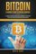 Bitcoin: A Dummie's Guide to Virtual Currency: A Simple Guide to Bitcoin Currency, Bitcoins for Sale and Bitcoin Price and Value